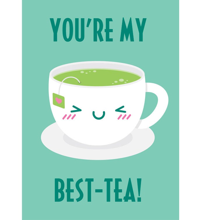 Cards With Pop® You're My Best Tea!